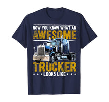 Load image into Gallery viewer, Awesome Trucker Big Rig Semi-Trailer Truck Driver Gift Men T-Shirt
