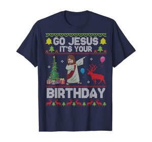 Dabbing With Tree Reindeer Snow Go Jesus It's Your Birthday T-Shirt