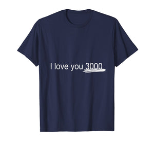 I Love You 3000 T-Shirt