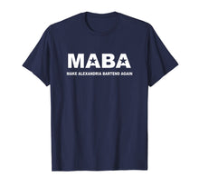 Load image into Gallery viewer, MABA aoc Make Alexandria Bartend Again tshirt for men women
