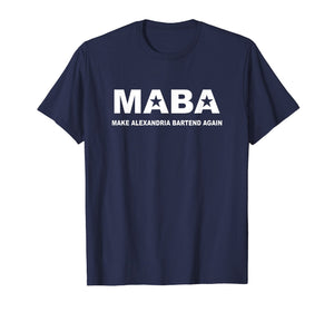 MABA aoc Make Alexandria Bartend Again tshirt for men women