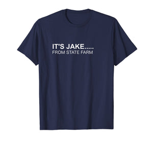 Halloween T-shirt - IT'S JAKE From State Farm