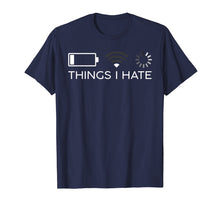 Load image into Gallery viewer, Things I Hate Programmer Gamer Funny Gift Tshirt
