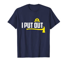 Load image into Gallery viewer, I Put Out Funny Firefighter Gift T Shirt Fathers Day
