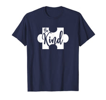 Load image into Gallery viewer, Be Kind Puzzle Piece Autism Awareness T-Shirt
