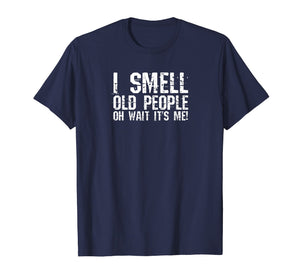 Funny 50th Birthday Gag Gift I Smell Old People oh its me