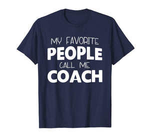 My Favorite People Call Me Coach Gift T-Shirt