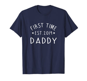 First Time Daddy New Dad Est 2019 Tshirt Fathers Day Gift