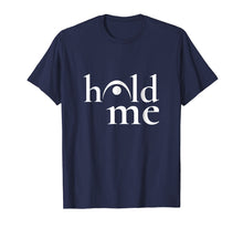 Load image into Gallery viewer, Fermata Music Note Band Hold Me T-Shirt
