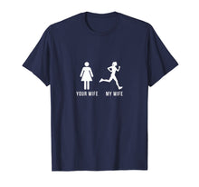 Load image into Gallery viewer, Your Wife My Wife Running Shirt
