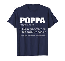 Load image into Gallery viewer, Mens PopPa Like A Grandfather, But So Much Cooler Funny T-shirt
