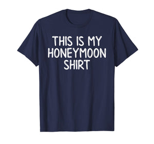 Honeymooners Tees Honeymoon Shirt Wife Husband Funny Gifts