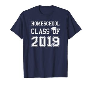 Homeschool Graduation Shirt Class of 2019 T Shirt Gift