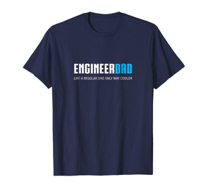 Mens Engineer Dad Shirt, Funny Cute Father's Day Gift