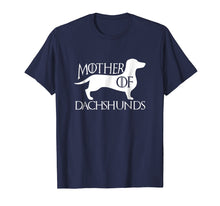 Load image into Gallery viewer, Mother of Dachshunds | Cute Dog T-Shirt
