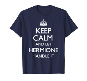 Hermione Keep Calm Funny Hermione Gift T-Shirt