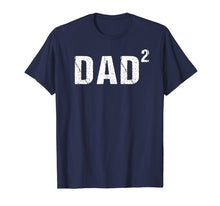 Load image into Gallery viewer, Mens Dad Squared Shirt Dad of Two Shirt
