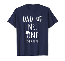 Load image into Gallery viewer, Mens Dad of MR. Onederful Wonderful Funny 1st birthday boy outfit

