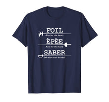 Load image into Gallery viewer, Fencing T-Shirt - Foil Saber Epee Definition Shirt
