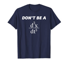 Load image into Gallery viewer, Don&#39;t Be A Jerk T-Shirt | Funny Math - Scholar Teacher Nerd
