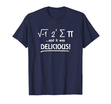Load image into Gallery viewer, I Ate Some Pi And It Was Delicious Math Day Novelty T Shirt
