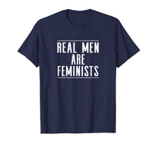 Load image into Gallery viewer, Real Men Are Feminists T-shirt
