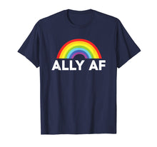 Load image into Gallery viewer, Ally AF Pride T Shirt - Proud Ally
