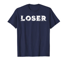 Load image into Gallery viewer, Loser T Shirt

