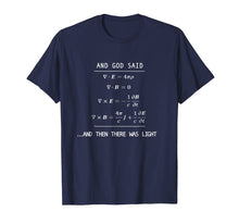 Load image into Gallery viewer, And God Said (Equation) Let There Be Light Funny Science Tee

