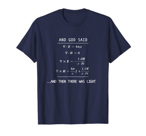 And God Said (Equation) Let There Be Light Funny Science Tee