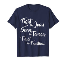 Load image into Gallery viewer, Catholic Saints TShirt: Joan, Teresa, Faustina
