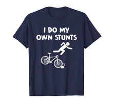 Load image into Gallery viewer, Bicycle Shirts I Do My Own Stunts BMX Biker Holiday Gifts
