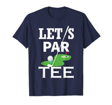 Load image into Gallery viewer, Let's Par Tee Golf Party Golfing Gift T-Shirt

