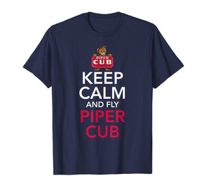 Keep Calm and Fly Piper Cub Aviation T-Shirt