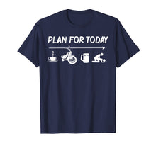 Load image into Gallery viewer, Plan For Today Coffee Biker Beer Fuck Tshirt - Funny Gift
