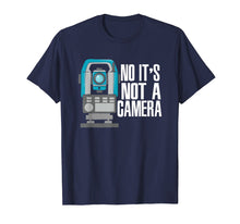 Load image into Gallery viewer, Land Surveyor T-Shirt No It&#39;s Not A Camera
