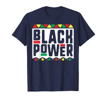 Load image into Gallery viewer, Black Power T-Shirt for Men Women Kids History Month Africa
