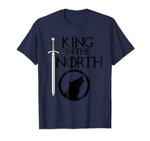 Load image into Gallery viewer, king in the north funny t-shirt

