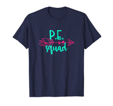 Load image into Gallery viewer, P.E. Squad Tee Shirt TShirt Teacher Appreciation Gift PE
