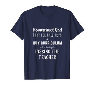 Homeschool Dad Kissing the Teacher T-Shirt