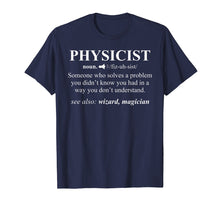 Load image into Gallery viewer, Physicist Definition Wizard Scientist Physics T-shirt Funny
