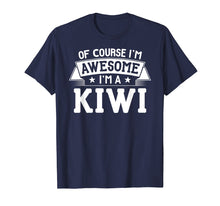 Load image into Gallery viewer, Kiwi T-Shirt First or Last Name - Of Course I&#39;m Awesome!
