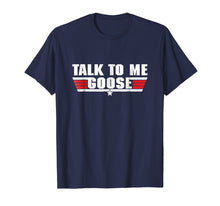 Load image into Gallery viewer, Talk to Me Goose White - T-Shirt
