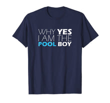 Load image into Gallery viewer, Pool Boy Funny Novelty Humor T-Shirt
