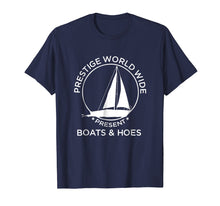 Load image into Gallery viewer, Prestige Worldwide Presents Boats Hoes T-shirt Funny T-shirt
