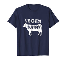 Load image into Gallery viewer, Funny Legen Dairy Cow Farm Animal Bull Sarcastic Shirt
