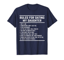 Load image into Gallery viewer, Rules For Dating My Daughter shirt Funny
