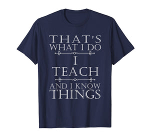 I Teach Teacher Shirt Funny Gift Back to School for Teachers