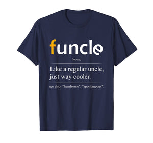 Funcle Definition T-shirt - Handsome Spontaneous Best Uncle