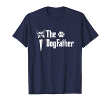 Load image into Gallery viewer, Mens The Dogfather German Shepherd Dog Dad Tshirt Father&#39;s Day
